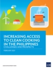 Increasing Access to Clean Cooking in the Philippines : Challenges and Prospects - eBook