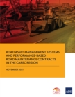 Road Asset Management Systems and Performance-Based Road Maintenance Contracts in the CAREC Region - eBook