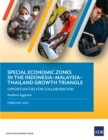 Special Economic Zones in the Indonesia-Malaysia-Thailand Growth Triangle : Opportunities for Collaboration - eBook
