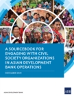 A Sourcebook for Engaging with Civil Society Organizations in Asian Development Bank Operations - eBook