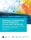Regional Cooperation and Integration in Asia and the Pacific : Responding to the COVID-19 Pandemic and "Building Back Better" - eBook
