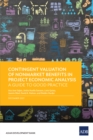 Contingent Valuation of Nonmarket Benefits in Project Economic Analysis : A Guide to Good Practice - eBook