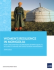 Women's Resilience in Mongolia : How Laws and Policies Promote Gender Equality in Climate Change and Disaster Risk Management - eBook