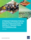 Strengthening Fiscal Decentralization in Nepal's Transition to Federalism - eBook