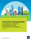 Gateway Framework : A Governance Approach for Infrastructure Investment Sustainability - eBook