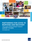 Partnering for COVID-19 Response and Recovery : The Asian Development Bank's Support to India - eBook