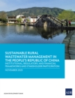 Sustainable Rural Wastewater Management in the People's Republic of China : Institutional, Regulatory, and Financial Frameworks and Stakeholder Participation - eBook
