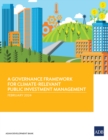 A Governance Framework for Climate Relevant Public Investment Management - eBook
