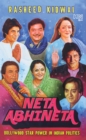 Neta Abhineta : Bollywood Star Power in Indian Politics - eBook