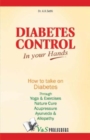 Diabetes Control In Your Hands - eBook