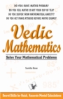 Vedic Mathematics : secrets skills for quick, accurate mental calculations - eBook