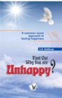 Find out Why You are Unhappy : Start Living and Enjoy Life - eBook