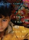 The Story That Must Not Be Told - eBook