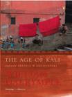 The Age of kali : Indian Travels & Encounters - eBook