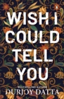 Wish I Could Tell You - eBook