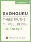 Three Truths of Well Being : The Energy (e-Single) - eBook