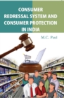 Consumer Redressal System and Consumer Protection in India : An Inter-disciplinary Study of Issues, Challenges and Opportunities - eBook