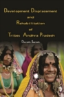Development Displacement and Rehabilitation of Tribes in Andhra Pradesh - eBook