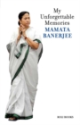 Mamata Banerjee: My Unforgettable Memories - eBook