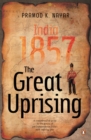 The Great Uprising : India, 1857 - eBook