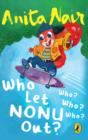 Who Let Nonu Out? : Who? Who? Who? - eBook