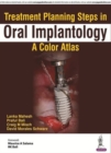 Treatment Planning Steps in Oral Implantology : A Color Atlas - Book