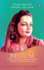 The Begum : A Portrait of Ra'ana Liaquat Ali Khan, Pakistan's Pioneering First Lady - eBook