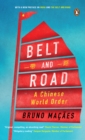 Belt and Road : A Chinese World Order - eBook