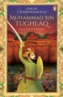 Muhammad Bin Tughlaq : Tale of a Tyrant - eBook