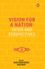 Vision for a Nation : Paths and Perspectives - eBook