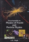 Encyclopaedia Of The Physics Of The Nuclei And Particle Physics, Quantum Physics Of Atoms, Molecules, Solids, Nuclei And Particles - eBook
