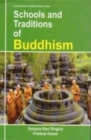 Schools And Traditions Of Buddhism (Encyclopaedia Of Buddhist World Series) - eBook