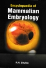 Encyclopaedia Of Mammalian Embryology - eBook