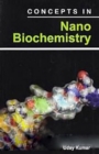 Concepts In Nano Biochemistry - eBook