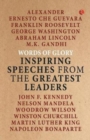 Words of Glory : Inspiring Speeches from the Greatest Leaders - Book