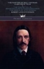 The Master of Ballantrae : A Winter's Tale & The Pocket R.L.S.: Being Favourite Passages from the Works of Stevenson - Book