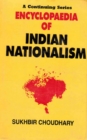 Encyclopaedia of Indian Nationalism Left And Revolutionary Nationalism (1930-1947) - eBook
