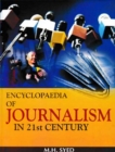 Encyclopaedia Of Journalism In 21st Century (Fundamentals Of Journalism) - eBook