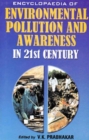 Encyclopaedia of Environmental Pollution and Awareness in 21st Century (Land and Freshwater) - eBook