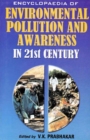 Encyclopaedia of Environmental Pollution and Awareness in 21st Century (People and Environment) - eBook