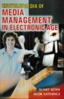 Encyclopaedia Of Media Management In Electronic Age - eBook