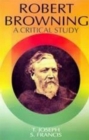 Robert Browning A Critical Study (Encyclopaedia Of World Great Poets Series) - eBook