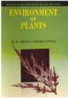 Environment Of Plants (Advances In Plant Morphology And Anatomy Series-1) - eBook