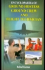 Encyclopaedia Of Ground Hostess, Ground Crew And Flight Technician - eBook