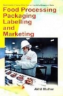 Food Processing, Packaging, Labelling And Marketing - eBook