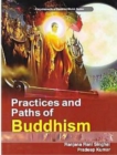 Practices And Paths Of Buddhism (Encyclopaedia Of Buddhist World Series) - eBook
