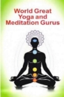 World Great Yoga And Meditation Gurus - eBook