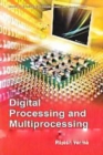 Digital Processing and Multiprocessing - eBook