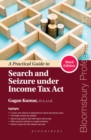Practical Guide to Search and Seizure under Income Tax Act, 3e - eBook