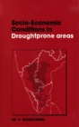 Socio-Economic Conditions in Drought-Prone Areas: A Bench-mark Study of Drought Districts in Andhra Pradesh, Karnataka and Tamil Nadu - eBook